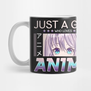 Just a girl who loves Anime Mug